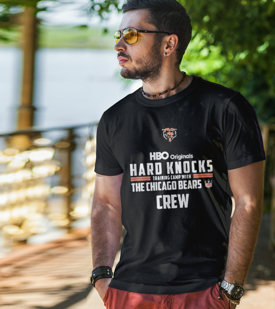 HBO Originals Hard Knocks Training Camp With The Chicago Bears NFL Crew T-Shirt