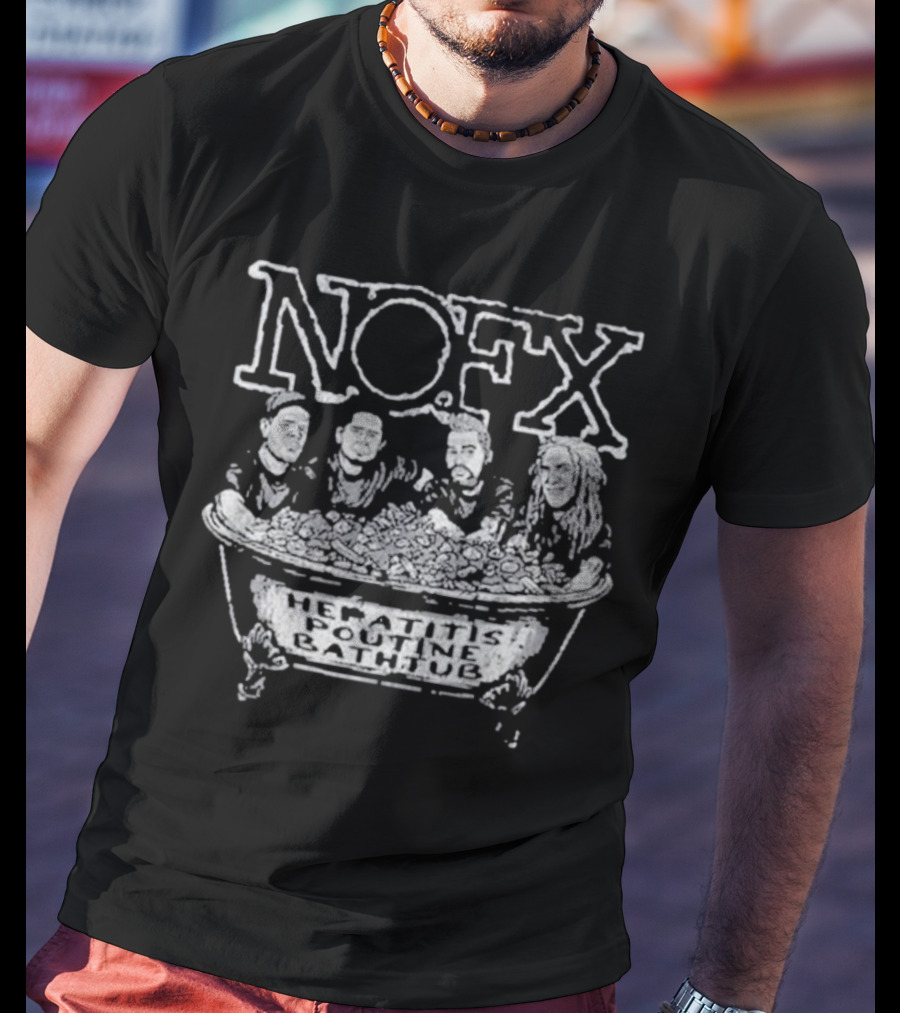 NOFX Hepatitis Poutine Bath Tub Montreal QC August 24-25 T-Shirt
