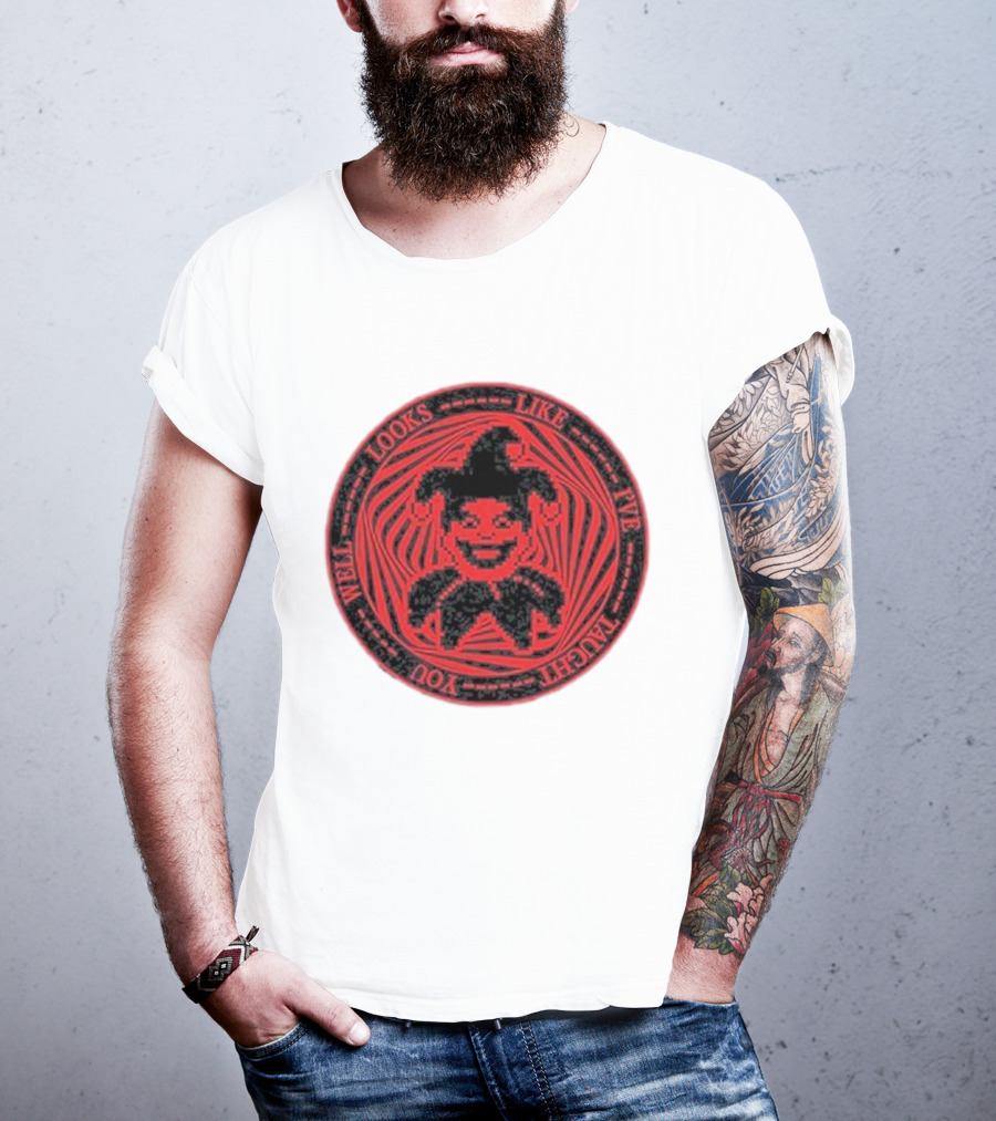 Looks Like I’ve Taught You Well Jester Circle Emblem T-Shirt