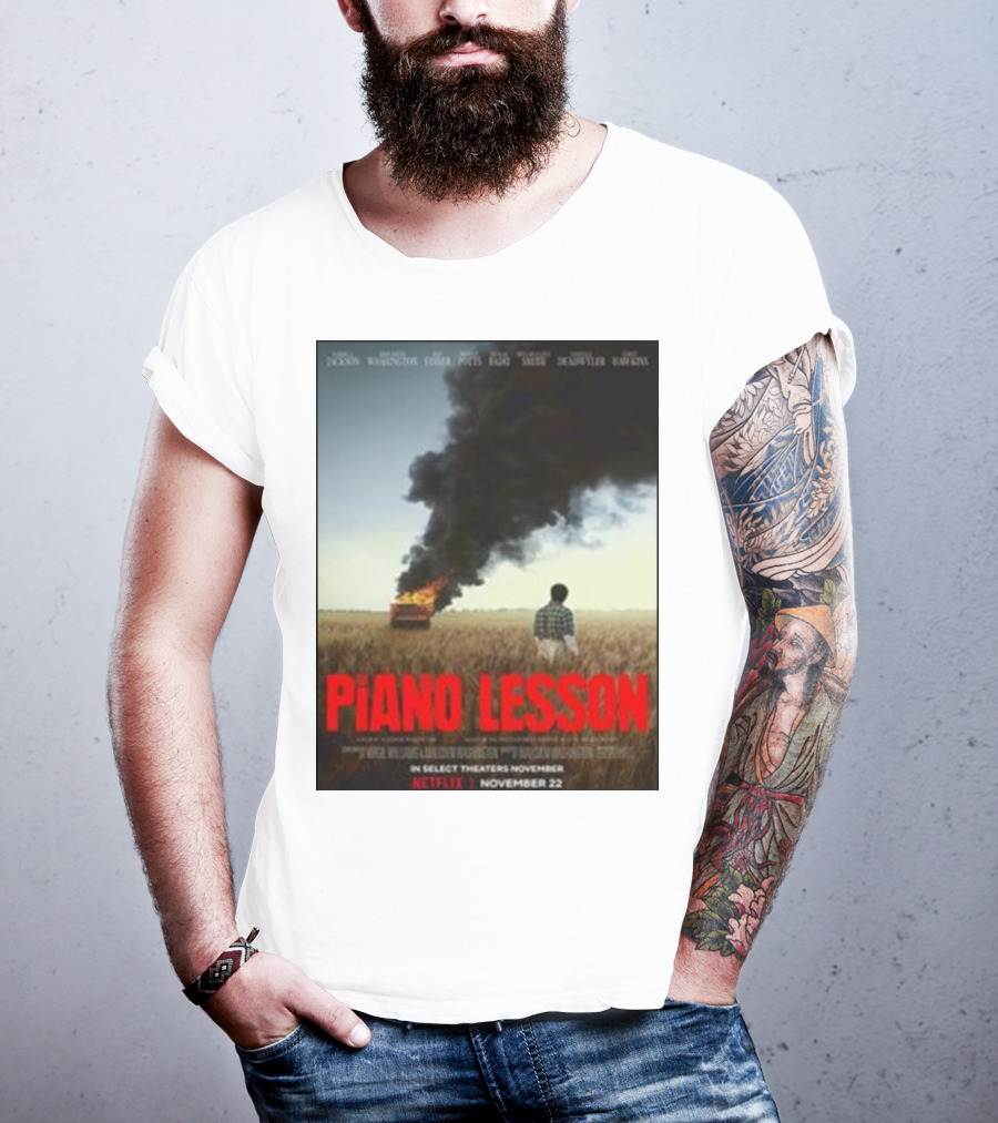 Piano Lesson Directed Malcolm Washington Starring Samuel L Jackson John David Washington Netflix November 22 T-Shirt