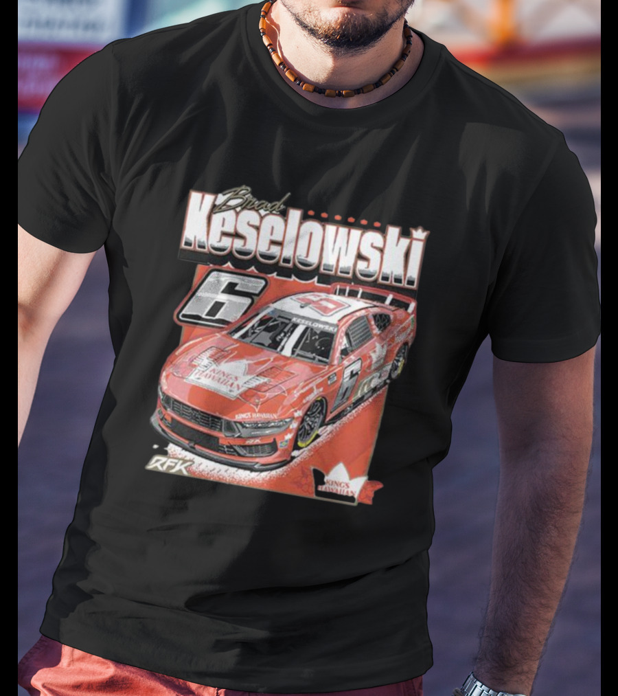 Brad Keselowski King's Hawaiian RFK Racing Car Number 6 T-Shirt