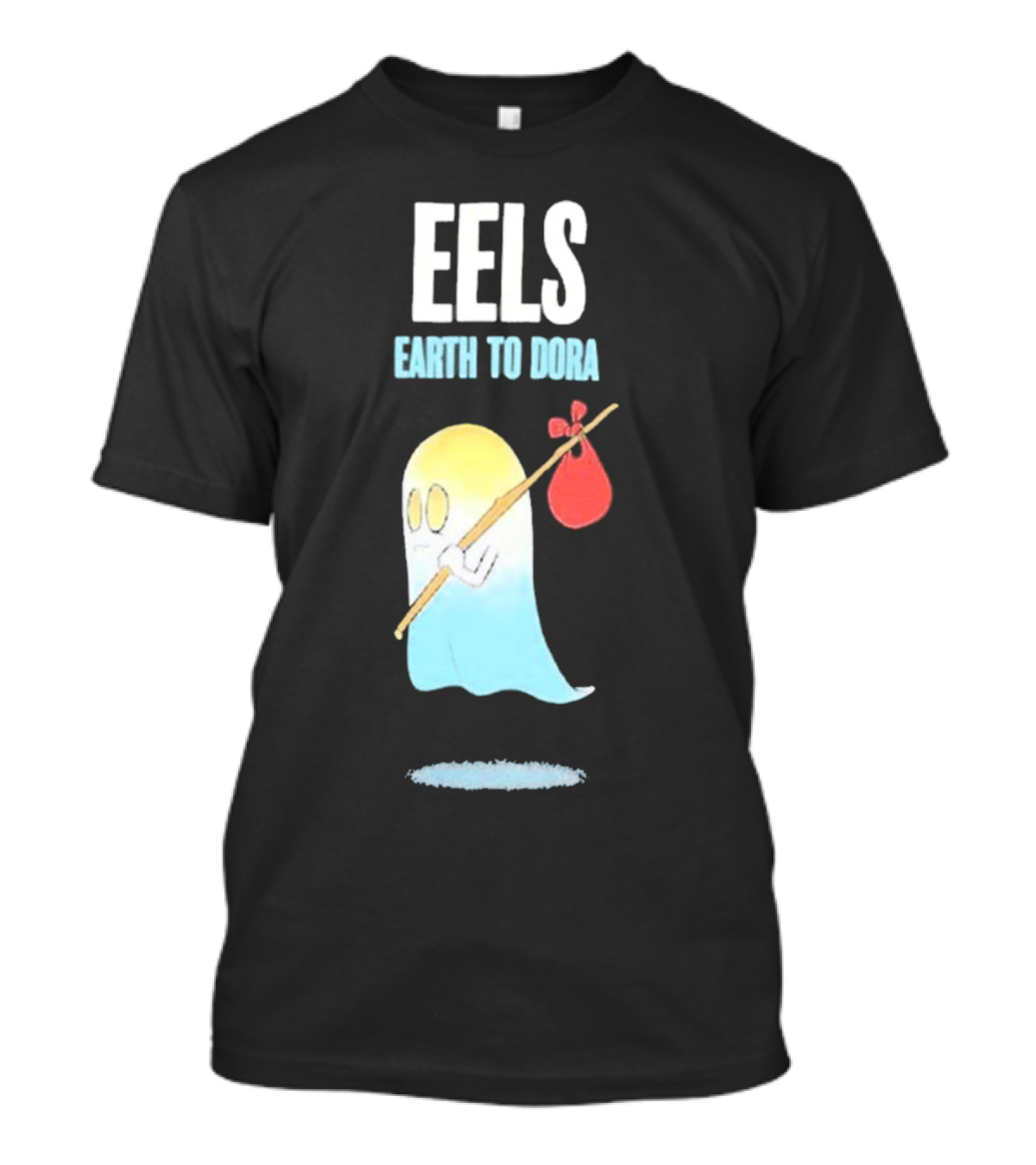 Eels Earth To Dora Ghost With Bindle T-Shirt