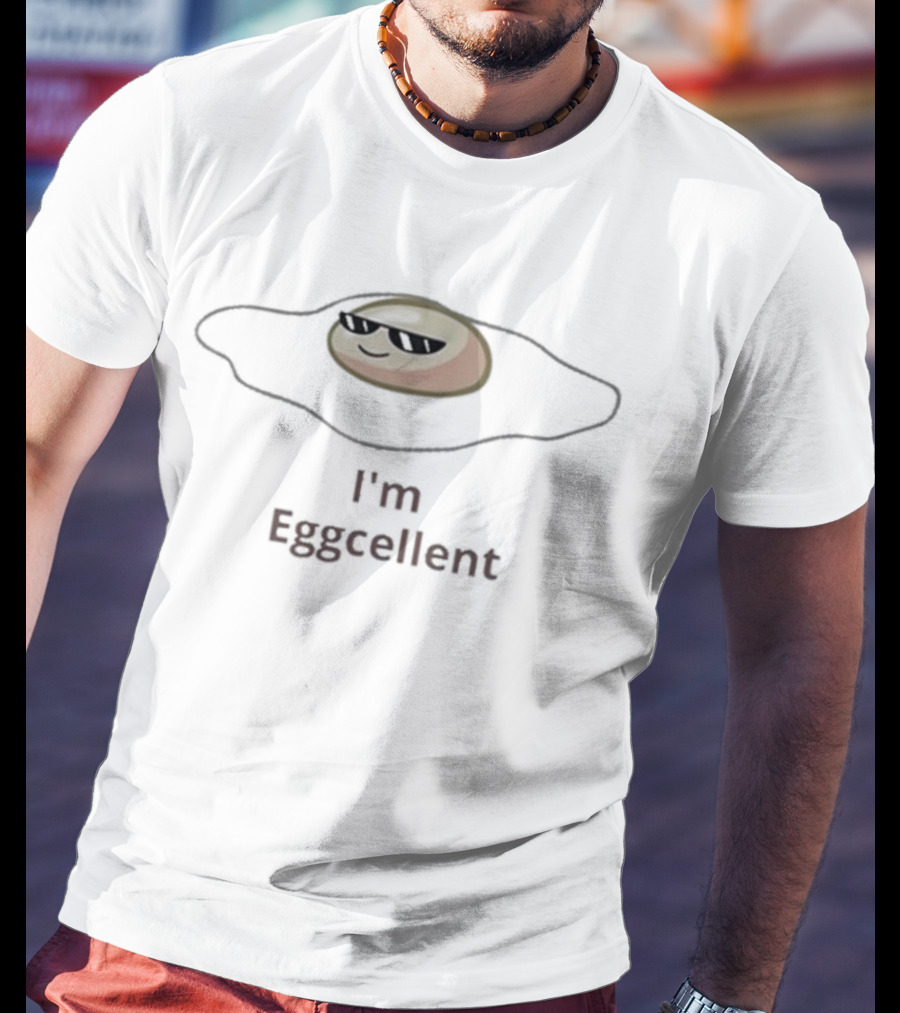 I'm Eggscellent Funny Egg With Sunglasses T-Shirt