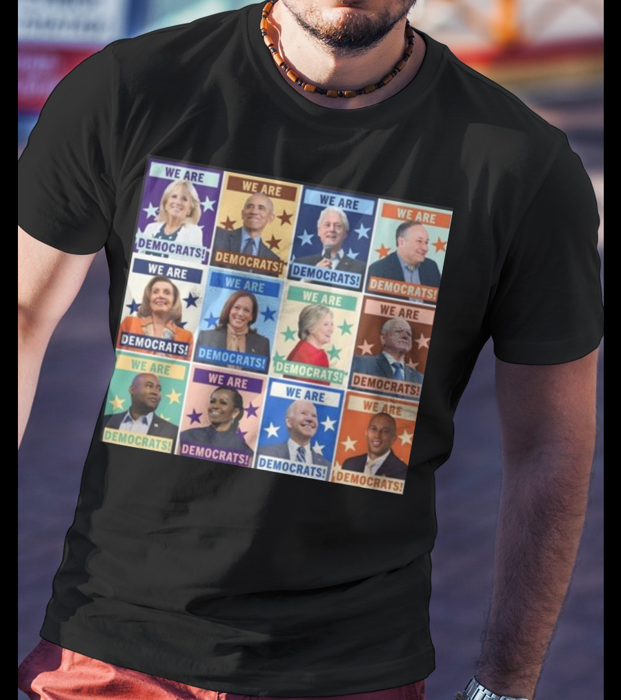 We Are Democrats Featuring Iconic Political Leaders And Stars T-Shirt