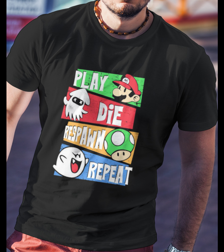 Play Die Respawn Repeat Super Mario Gamer's Life T-Shirt