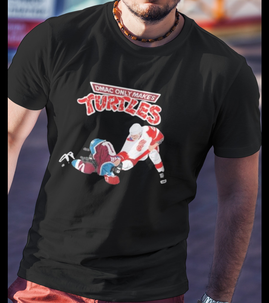 Dmac Only Makes Turtles Hockey Punishment Scene T-Shirt
