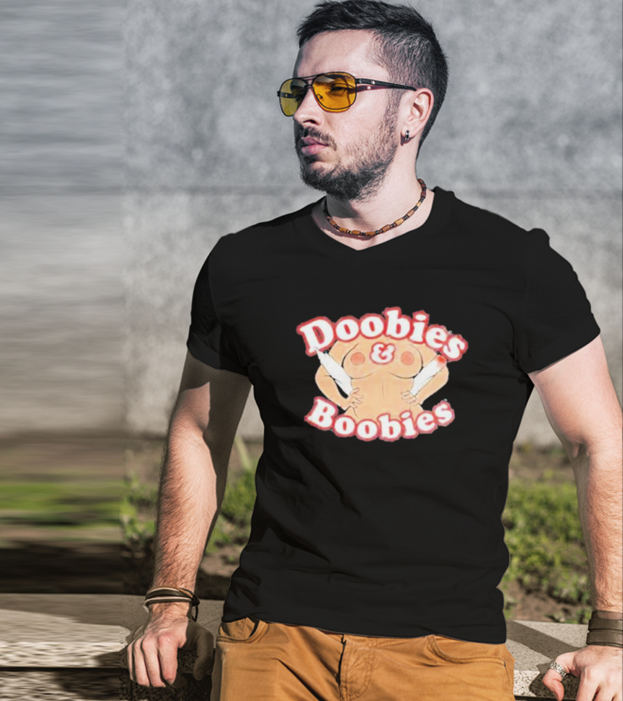 Doobies And Boobies Fun T-Shirt