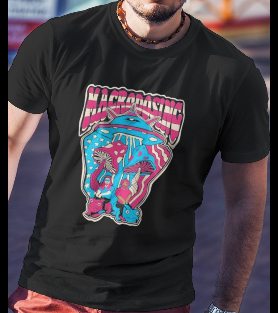 Macrodosing USA Psychedelic UFO And Mushroom T-Shirt