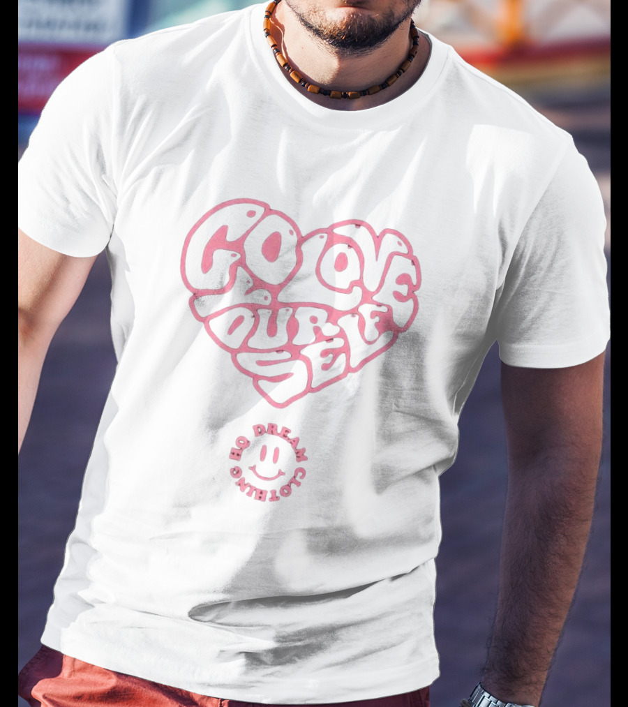 Go Love Yourself Heart Design Fream Clothing HQ Smiley T-Shirt