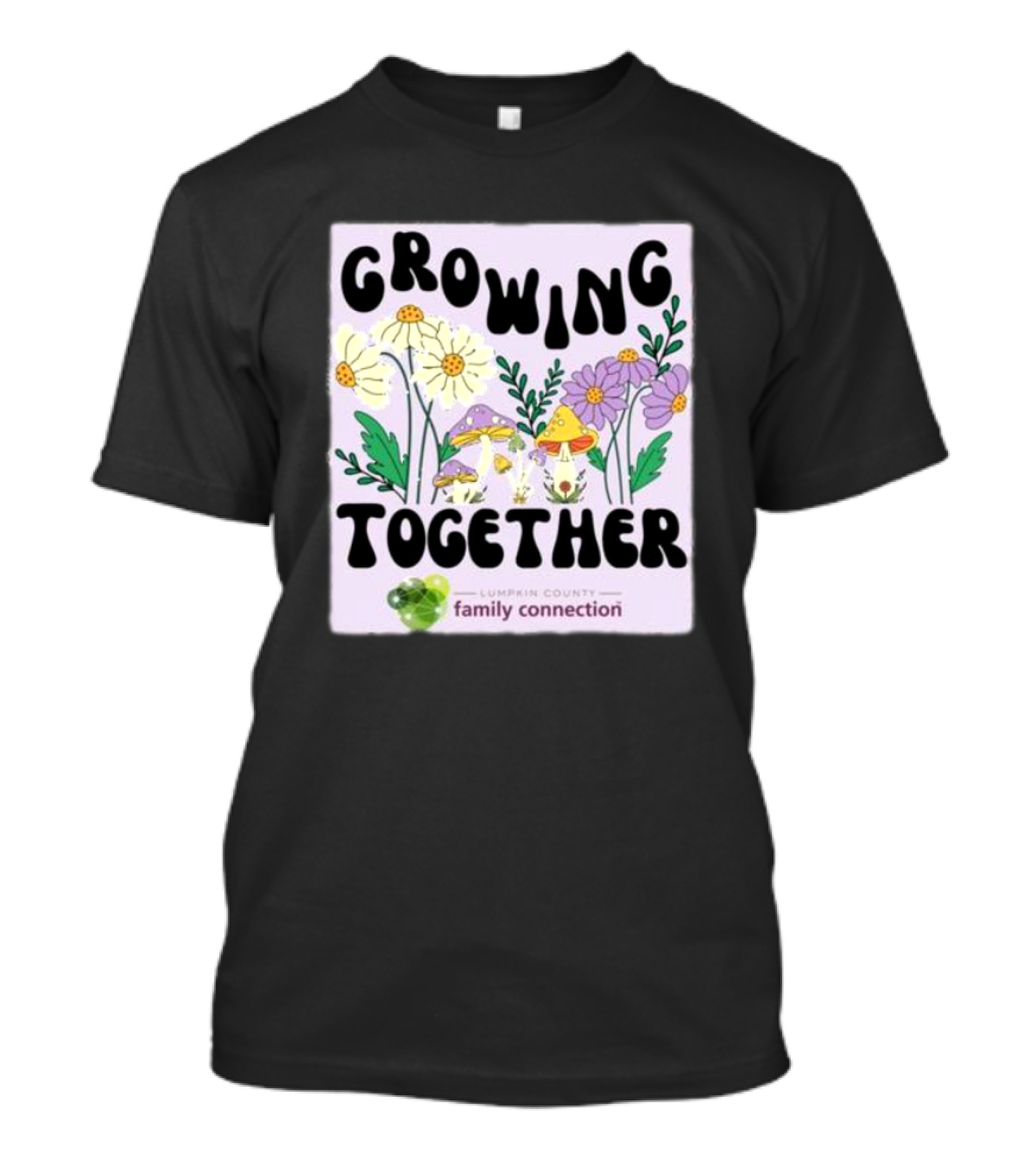 Growing Together Lumpkin County Family Connection Flowers And Mushrooms T-Shirt