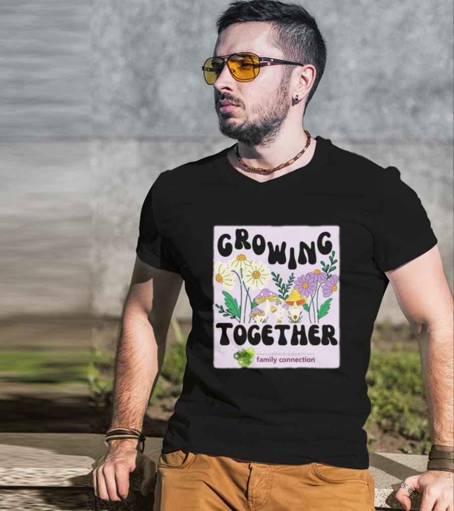 Growing Together Lumpkin County Family Connection Flowers And Mushrooms T-Shirt