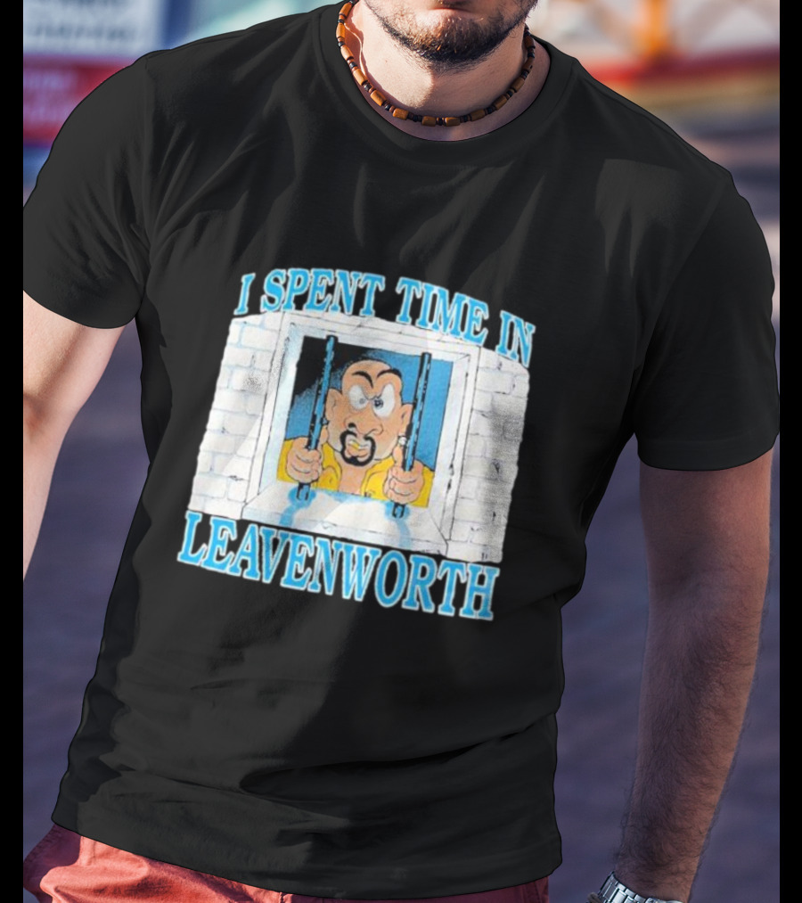 I Spent Time In Leavenworth Cartoon Prisoner Behind Bars T-Shirt