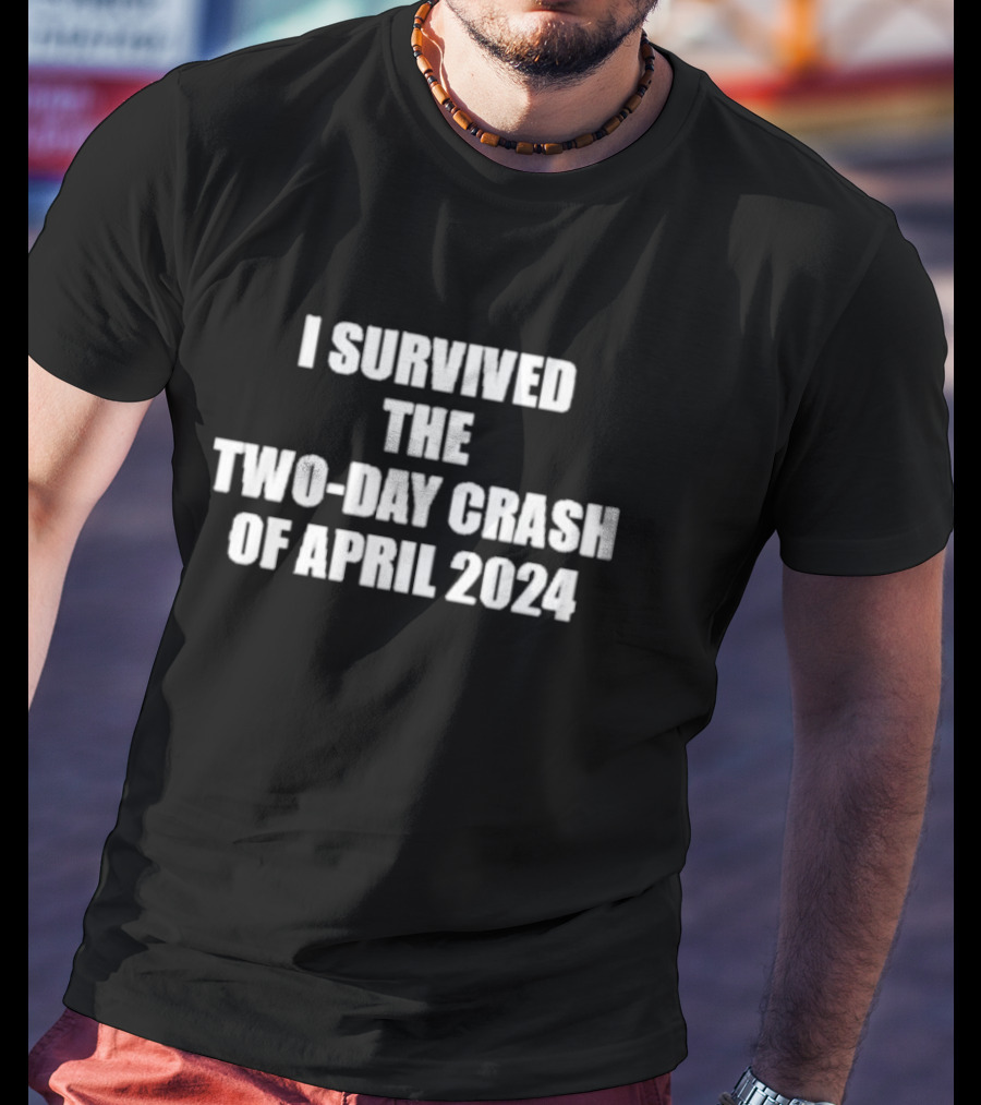 I Survived The Two-Day Crash Of April T-Shirt