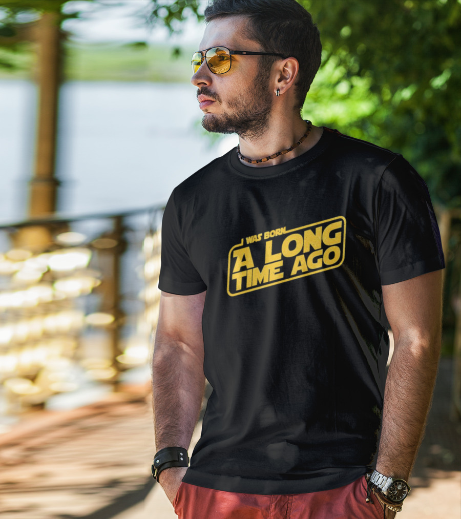 I Was Born A Long Time Ago Star Wars Style Yellow Retro Text T-Shirt