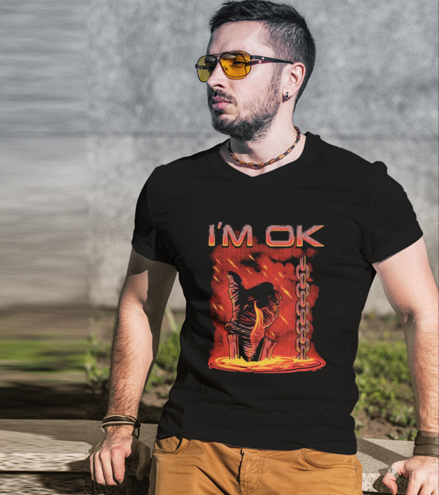 I'm Ok Arm Tied Under Lava Chain Rain T-Shirt