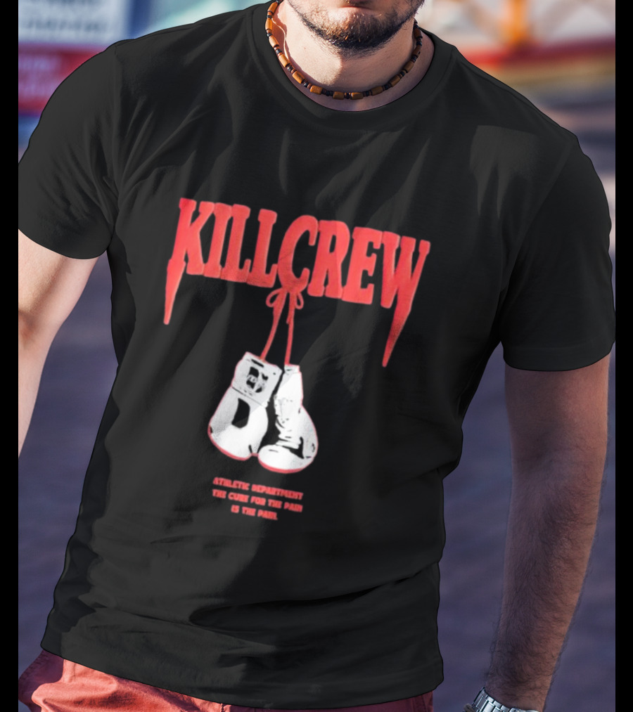 Kll Crew Killcrew Athletic Department The Cure For The Pain Boxing Gloves T-Shirt