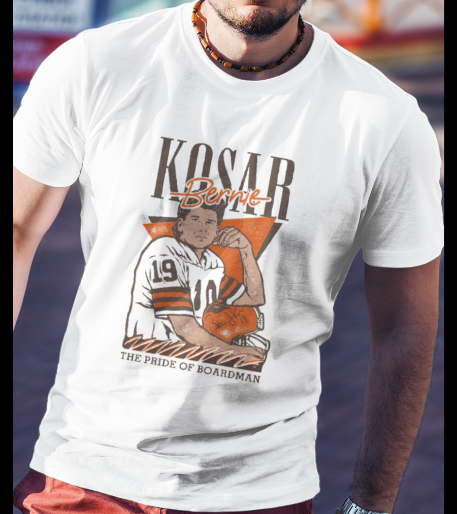 Kosar Bernie The Pride Of Boardman Football T-Shirt