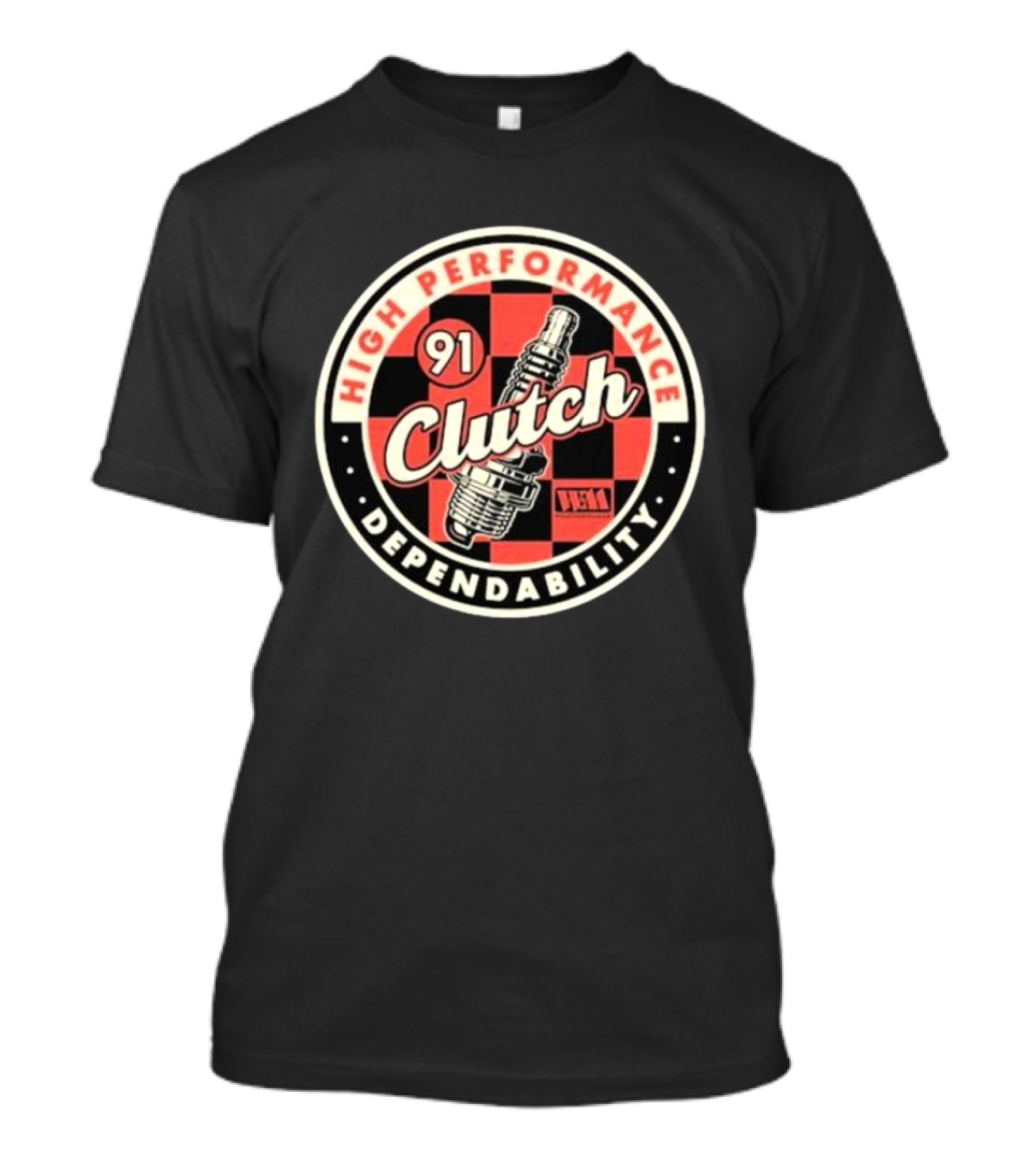 High Performance Clutch 91 Dependability T-Shirt