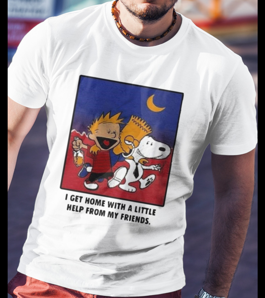 For All To Envy I Get Home With A Little Help From My Friends Calvin Bart Snoopy Trio T-Shirt