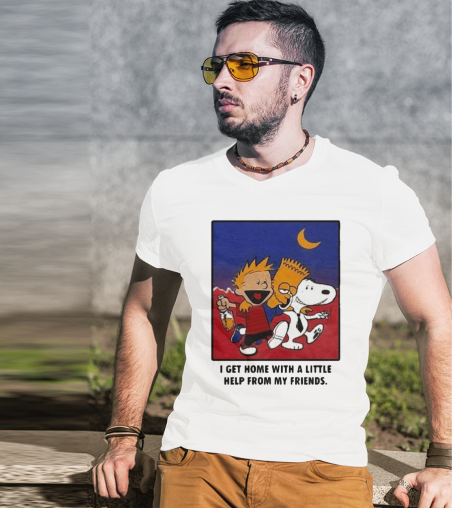 For All To Envy I Get Home With A Little Help From My Friends Calvin Bart Snoopy Trio T-Shirt