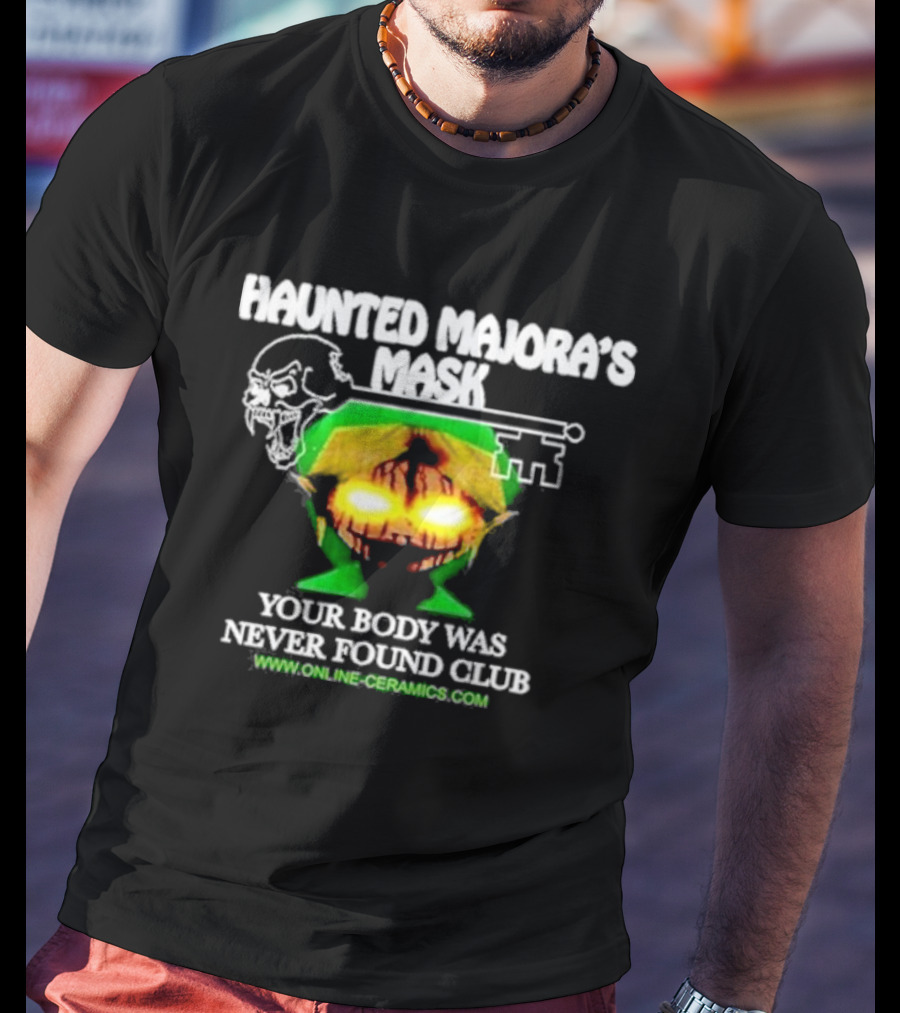 Haunted Majora's Mask Your Body Was Never Found Club Www.online-ceramics.com T-Shirt