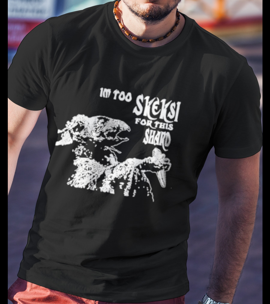 Jenny King Im Too Skeksi For This Shard Dark Crystal T-Shirt