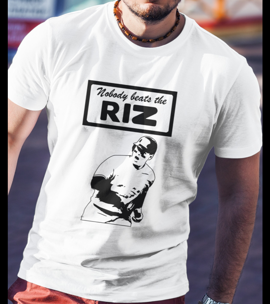 Nobody Beats The Riz Baseball T-Shirt