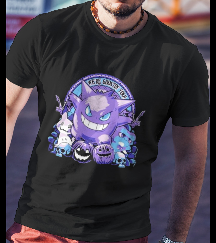 We’re Ghostin’ You Pokemon Haunter Gengar Spooky Pumpkins Skulls T-Shirt