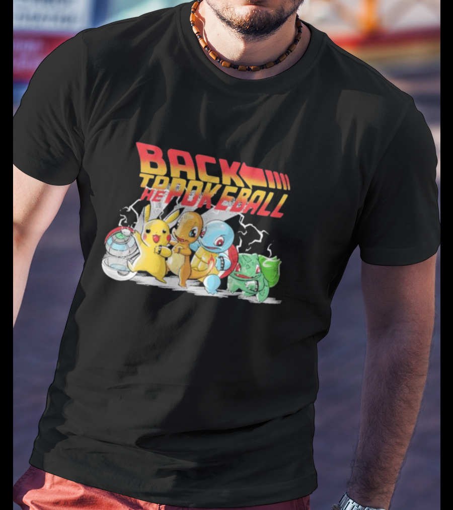 BACK TO THE POKEBALL PIKACHU CHARMANDER SQUIRTLE BULBASAUR T-Shirt