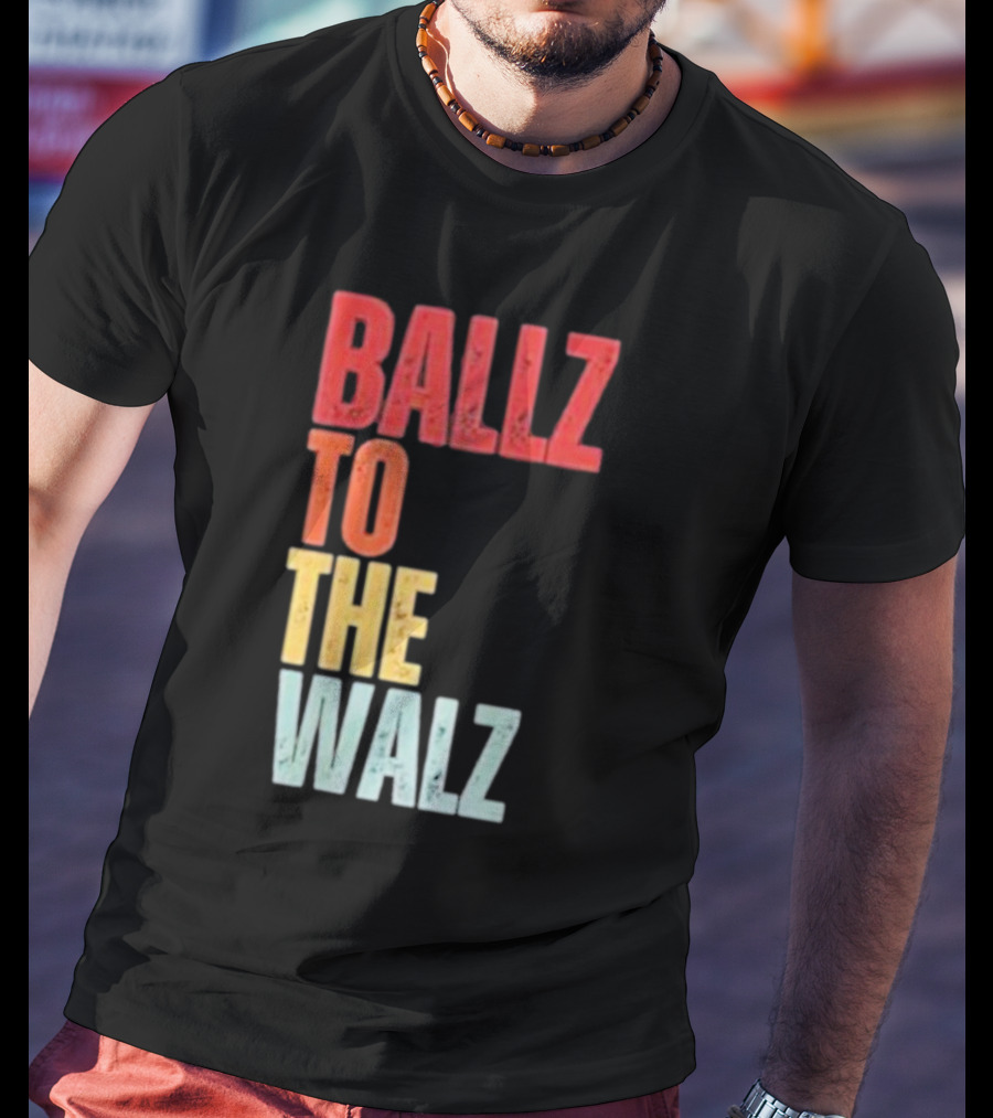 Ballz To The Walz T-Shirt