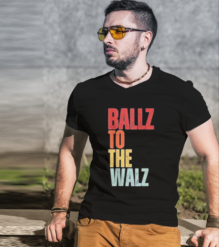 Ballz To The Walz T-Shirt