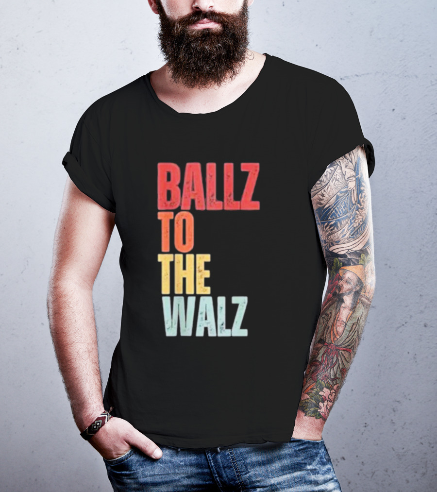 Ballz To The Walz T-Shirt