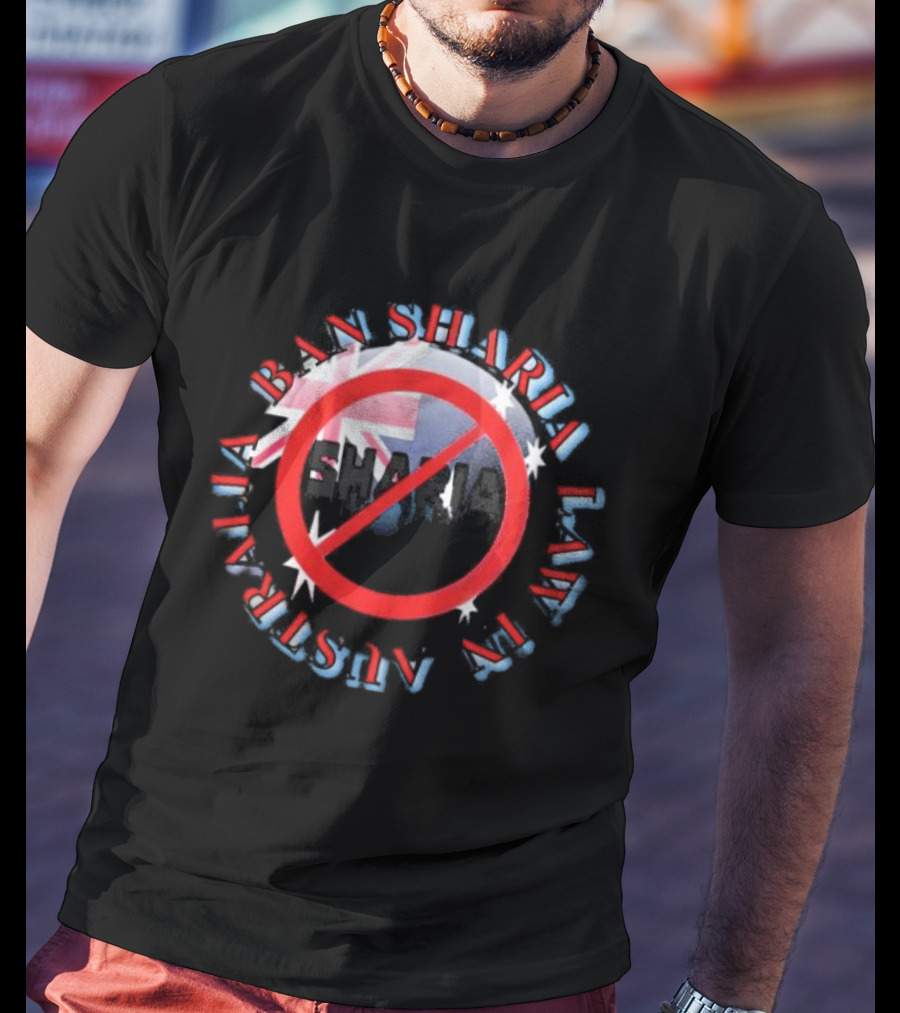Australia Ban Sharia Law In Australia T-Shirt