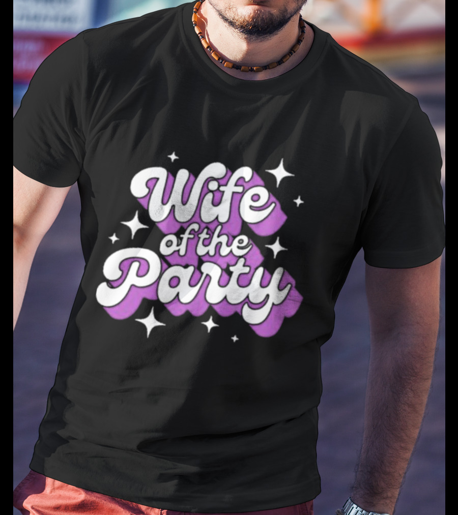 Wife Of The Party T-Shirt