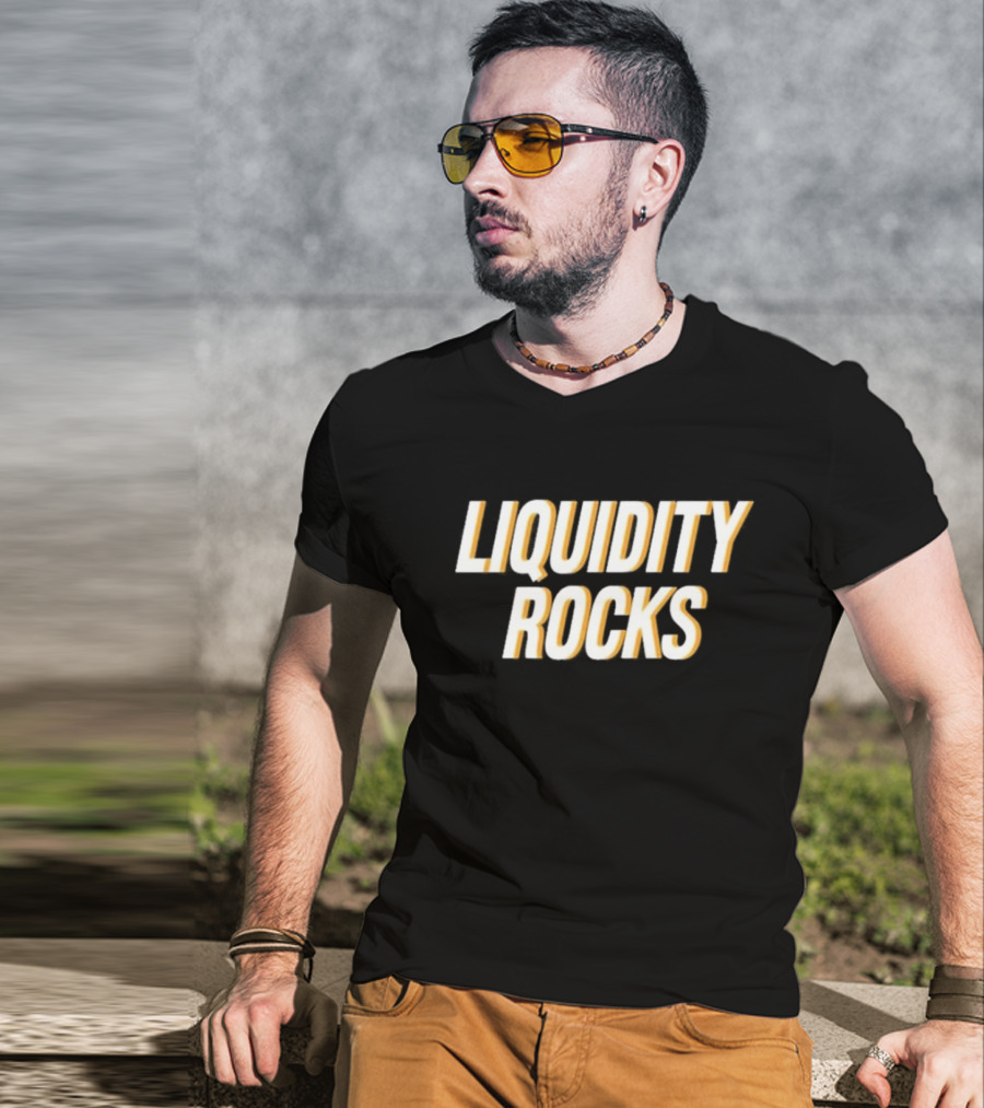 LIQUIDITY ROCKS T-Shirt