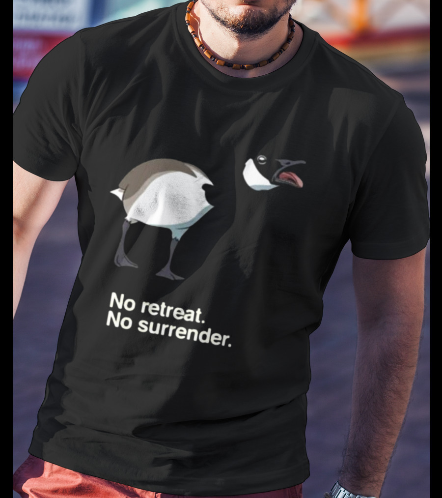 No Retreat No Surrender Goose T-Shirt