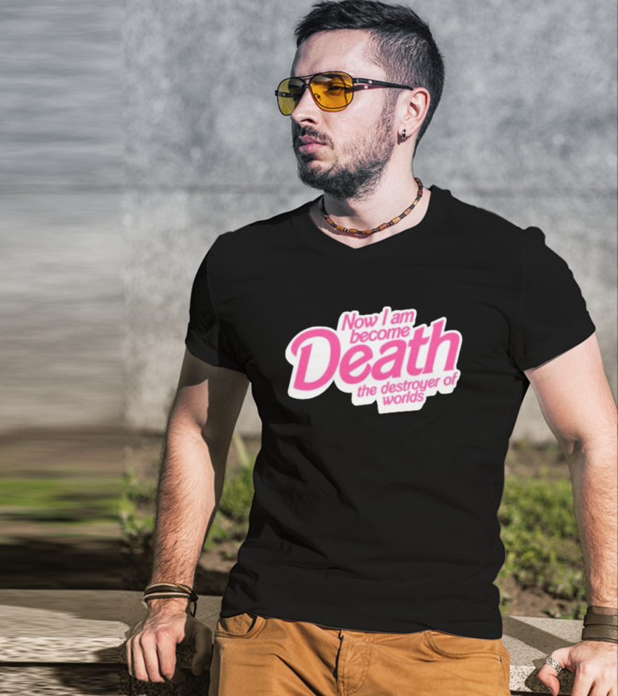 Now I Am Become Death The Destroyer Of Worlds Pink Text T-Shirt
