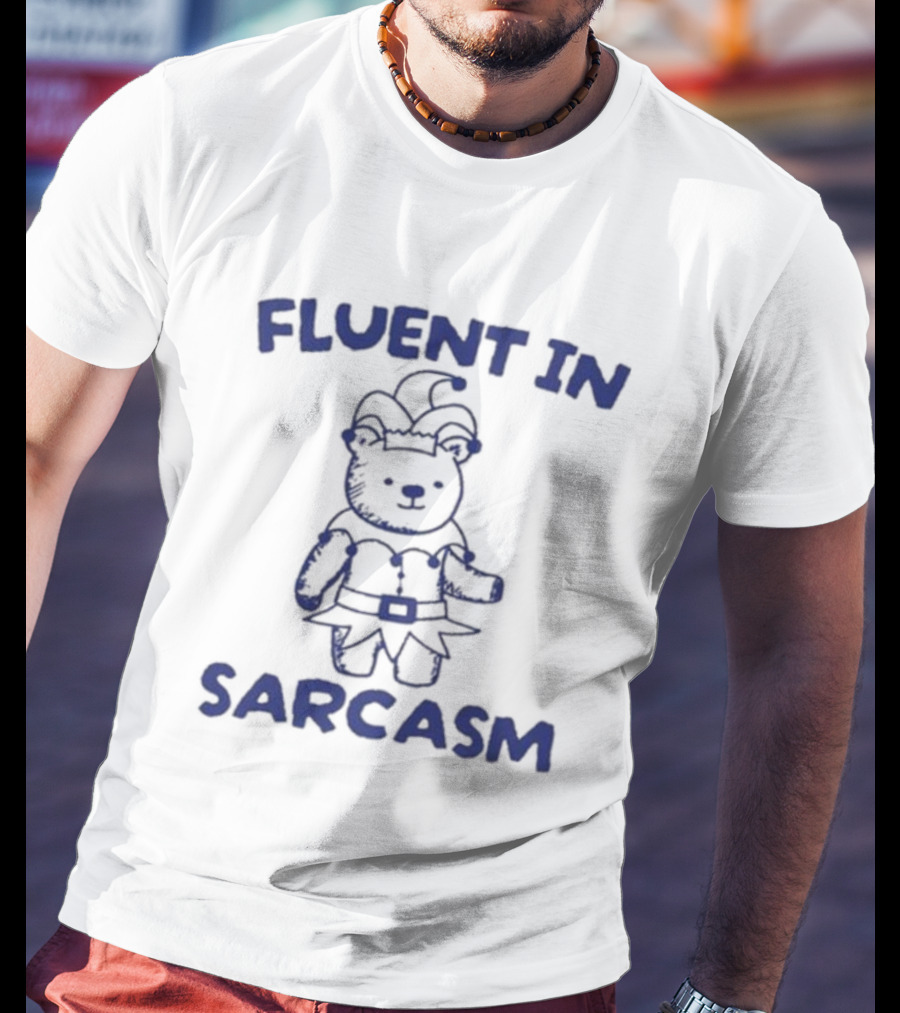 Fluent In Sarcasm Bear Wearing Jester Hat T-Shirt