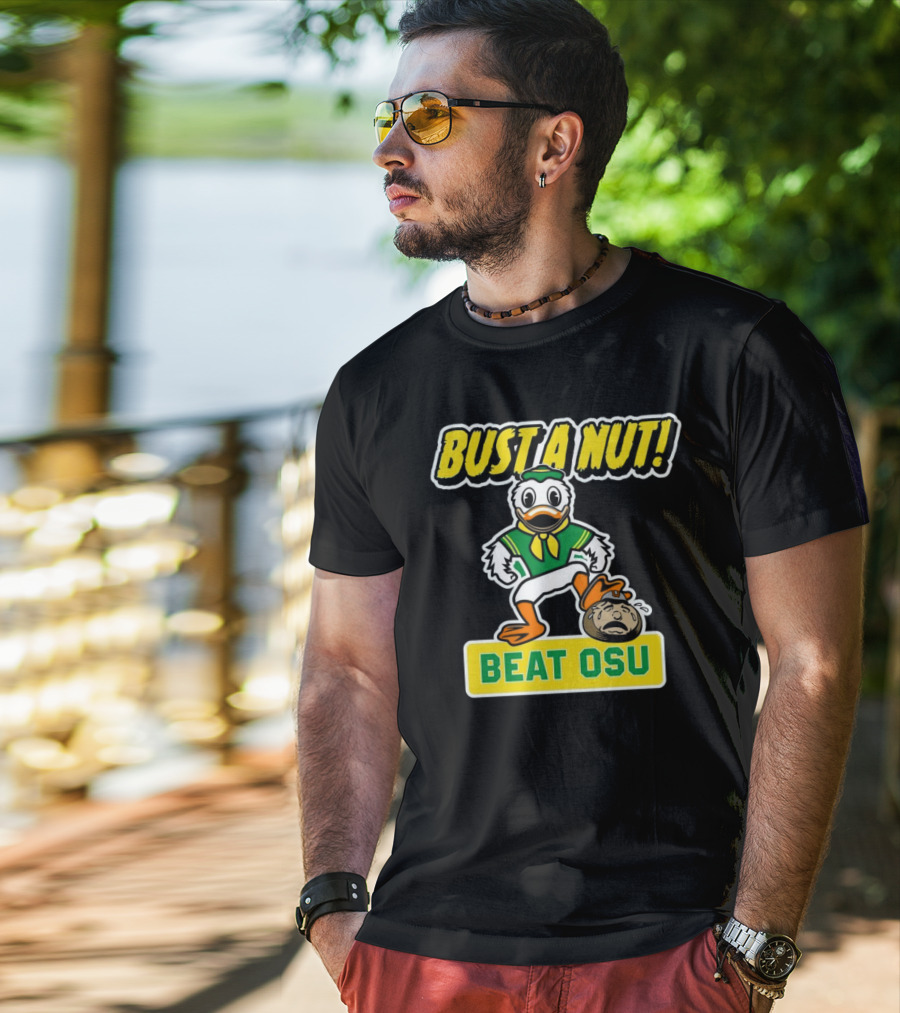 Oregon Ducks Bust A Nut Beat OSU T-Shirt