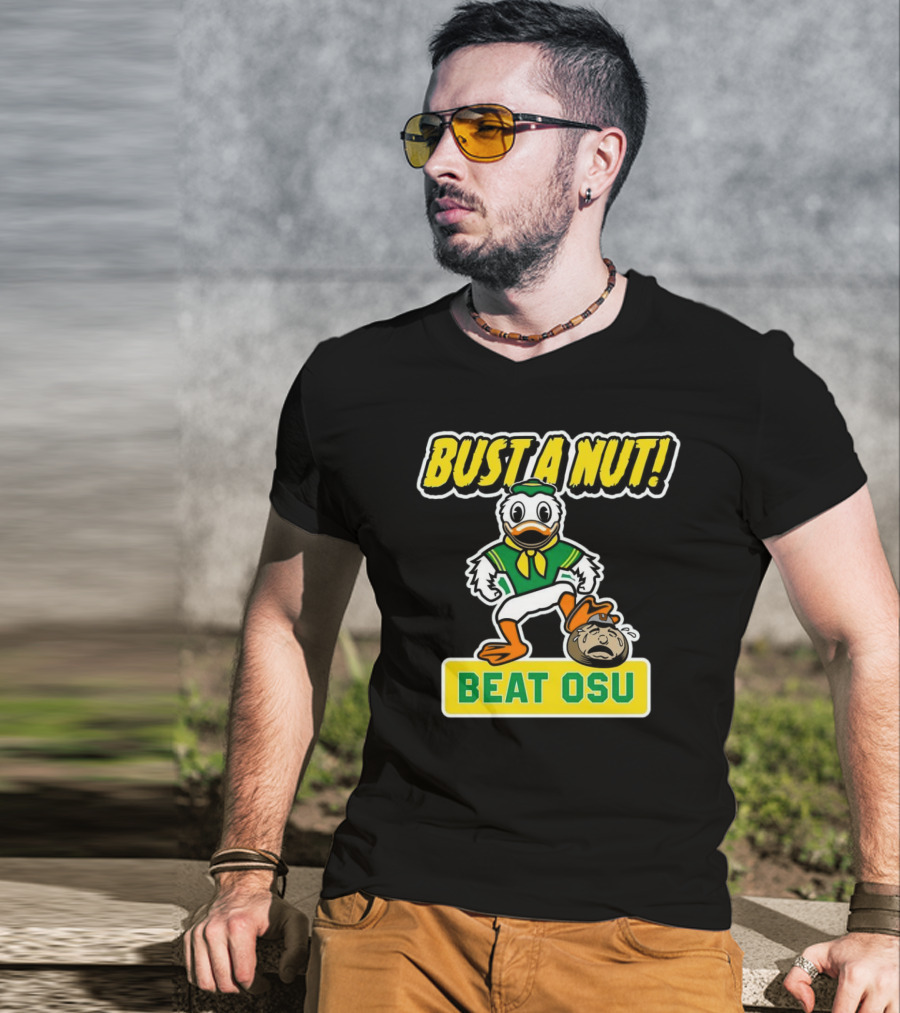 Oregon Ducks Bust A Nut Beat OSU T-Shirt
