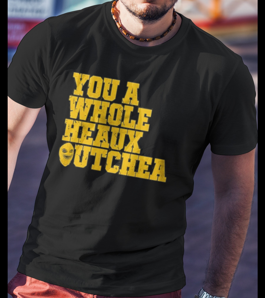You A Whole Heaux Outchea Yellow Bold Text With Joker Face T-Shirt