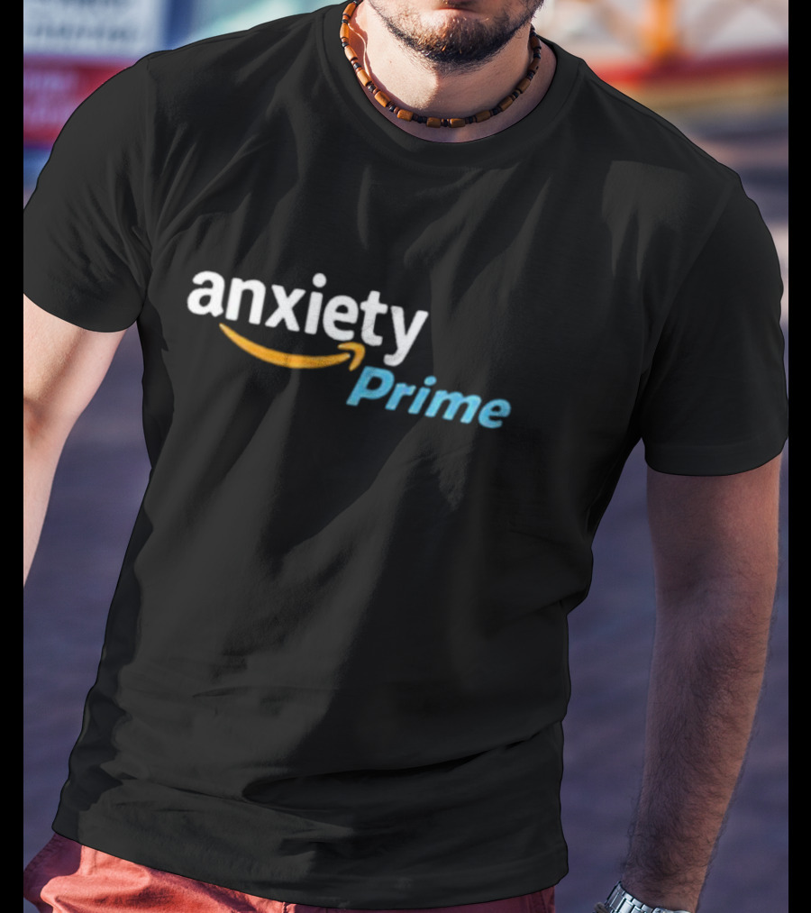 Assholes Live Forever Anxiety Prime T-Shirt