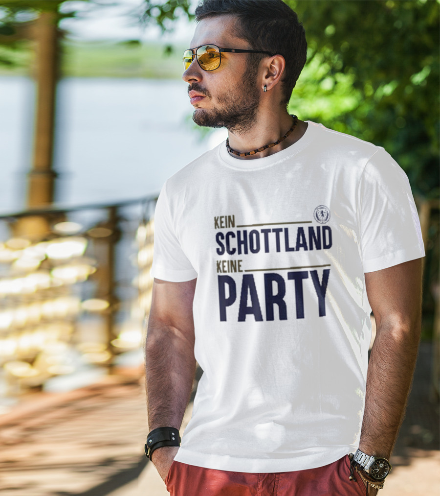 Kein Schottland Keine Party Schottland Party T-Shirt