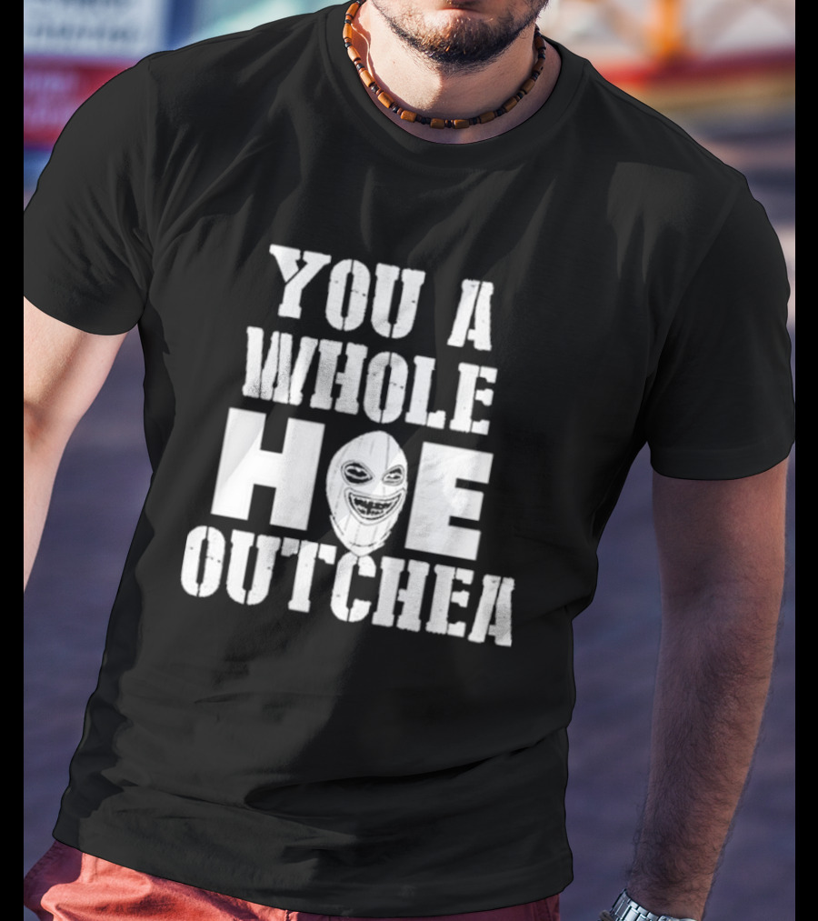 Beaucoup Jokes You A Whole Hoe Outchea Masked Face T-Shirt