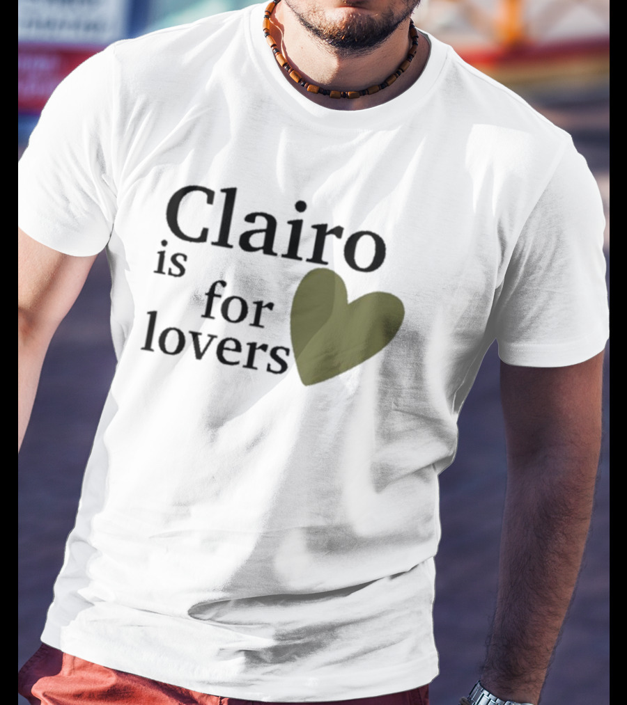 Clairo Is For Lovers Heart T-Shirt