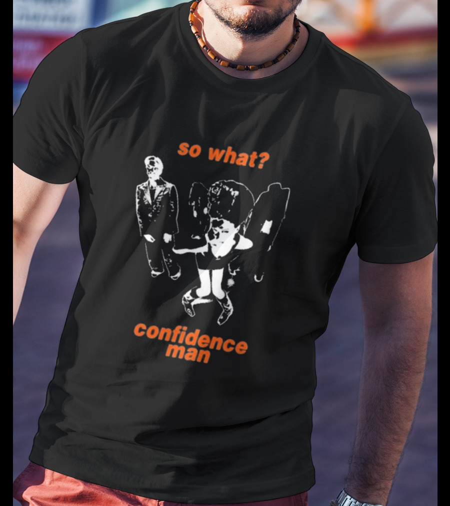 So What Confidence Man Iconic 3AM T-Shirt