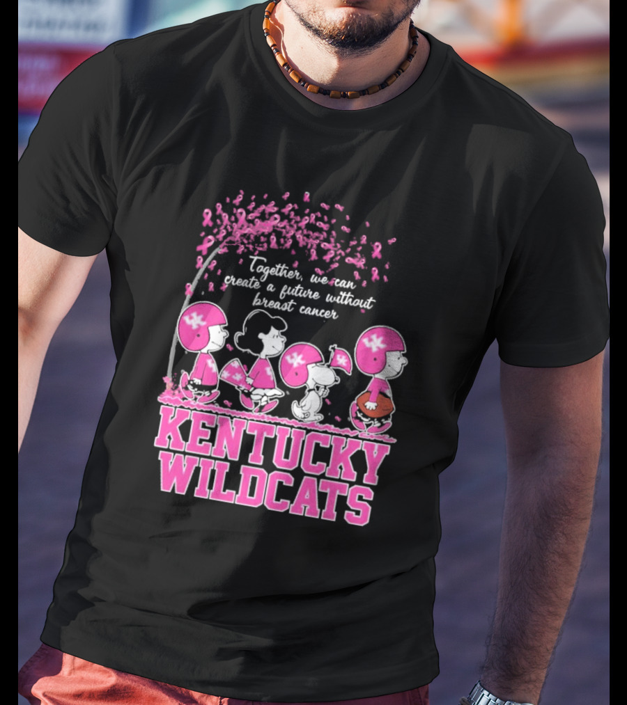 Peanuts Characters Kentucky Wildcats Together We Can Create A Future Without Breast Cancer T-Shirt
