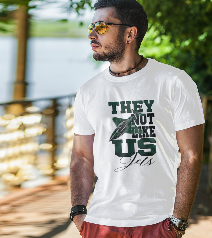 They Not Like Us Jets Football Team Insight Sports Fan Recognition T-Shirt