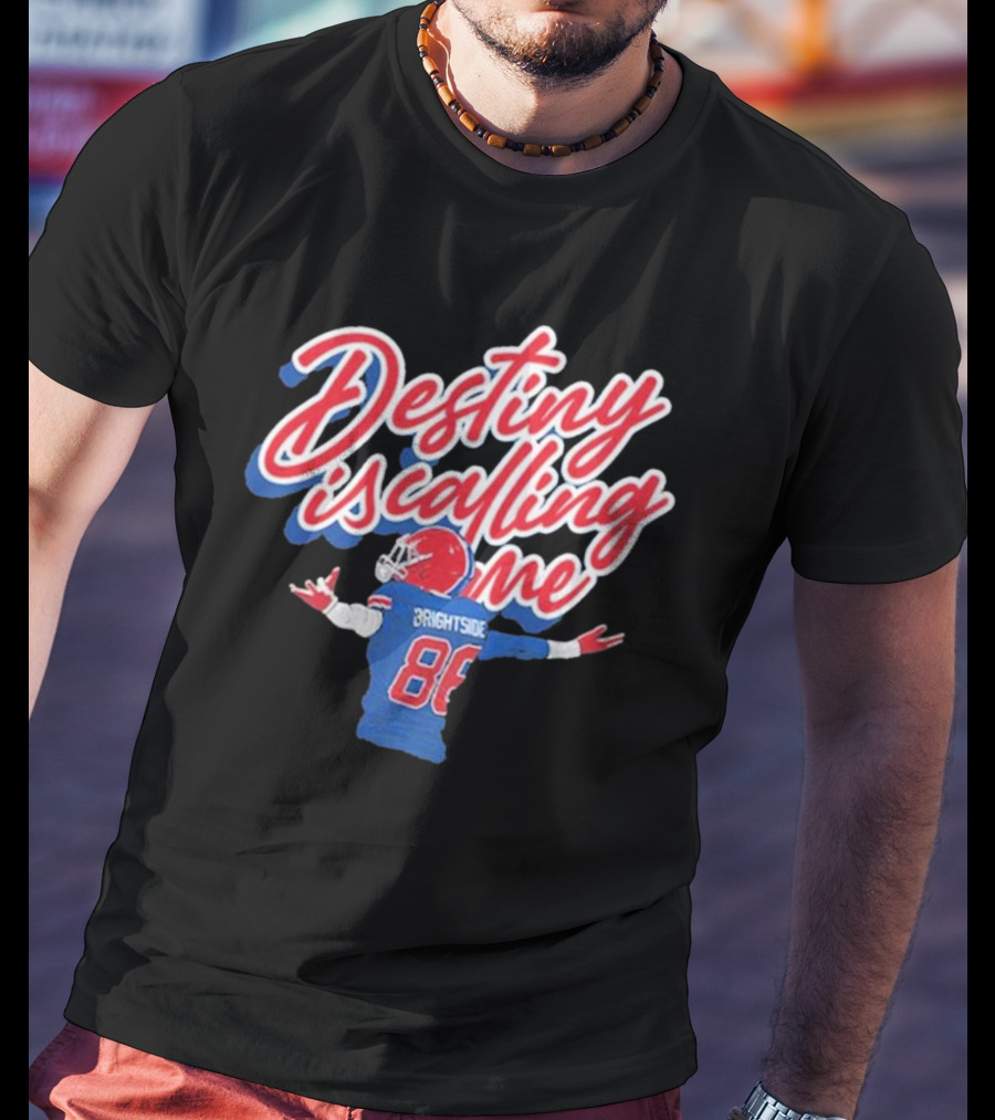 Brightside 26 Eager Eyes Destiny Is Calling Me Football 88 T-Shirt