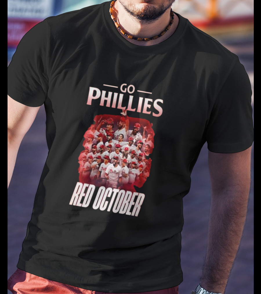 Go Phillies Red October Team T-Shirt